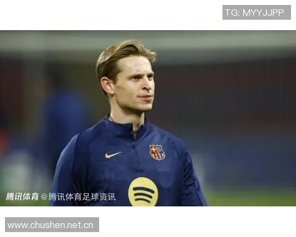 德容与巴萨达成一致续约至2029年6月合同细节已全部谈妥
